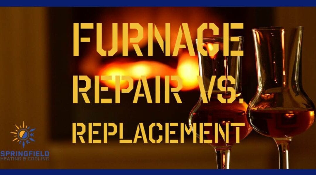 Should I repair my furnace, or replace it?