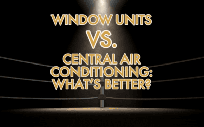 Window Units vs. Central Air Conditioning: What’s Better?  